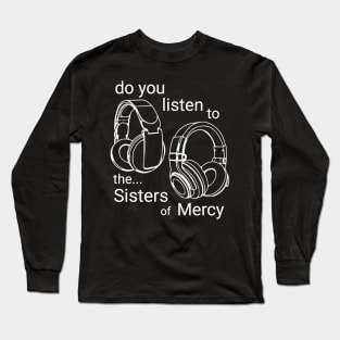 Sisters of mercy - vintage earphone Long Sleeve T-Shirt